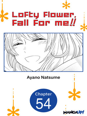 cover image of Lofty Flower, Fall for Me!!, Chapter 54